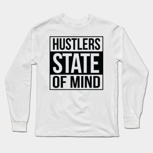 Hustlers State of Mind blk Long Sleeve T-Shirt